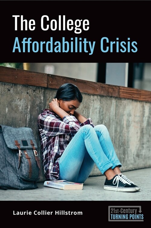 The College Affordability Crisis (Paperback)