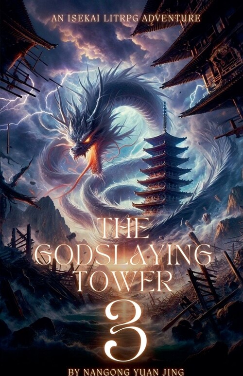 The Godslaying Tower: An Isekai LitRPG Adventure (Paperback)