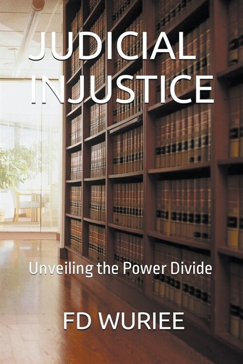 Judicial Injustice (Paperback)