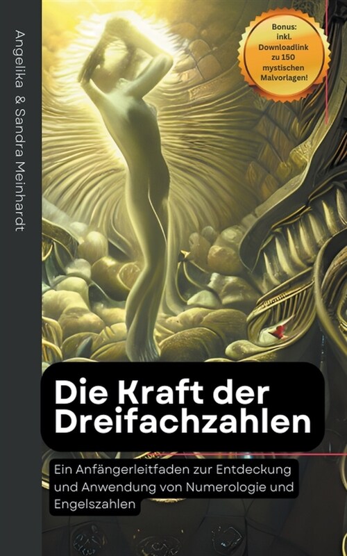 Die Kraft der Dreifachzahlen - Ein Anf?gerleitfaden zur Entdeckung und Anwendung von Numerologie und Engelszahlen (Paperback)