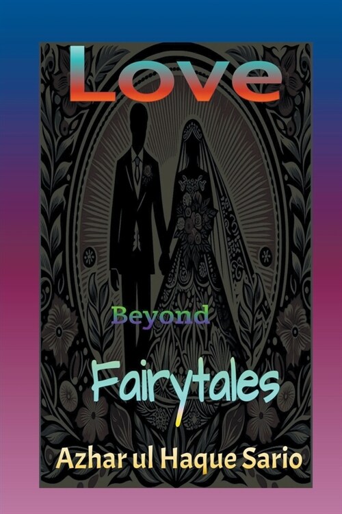 Love Beyond Fairytales (Paperback)