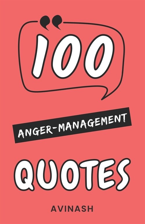 100 Anger Management Quotes (Paperback)