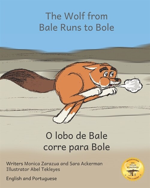 The Wolf From Bale Runs To Bole: A Country Wolf Visits the City in Portuguese and English (Paperback)
