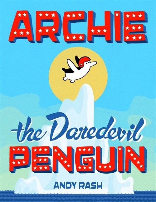 Archie the Daredevil Penguin (Paperback)