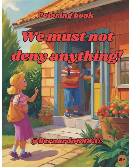 We must not deny anything! (Paperback)