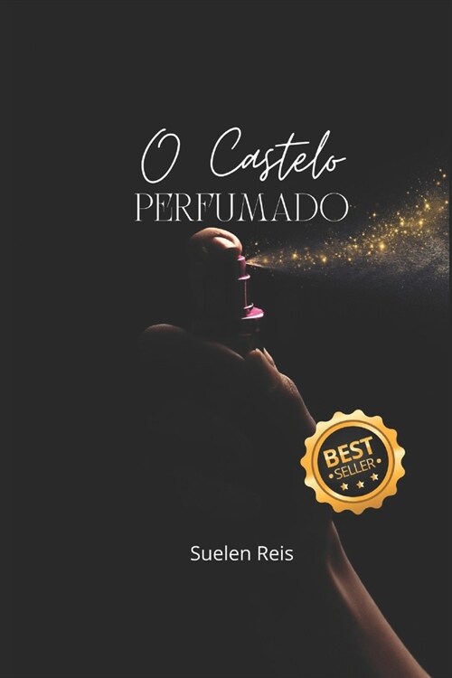 O Castelo Perfumado (Paperback)