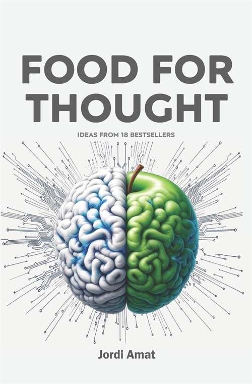 Food for thought: Ideas from 18 bestsellers (Paperback)