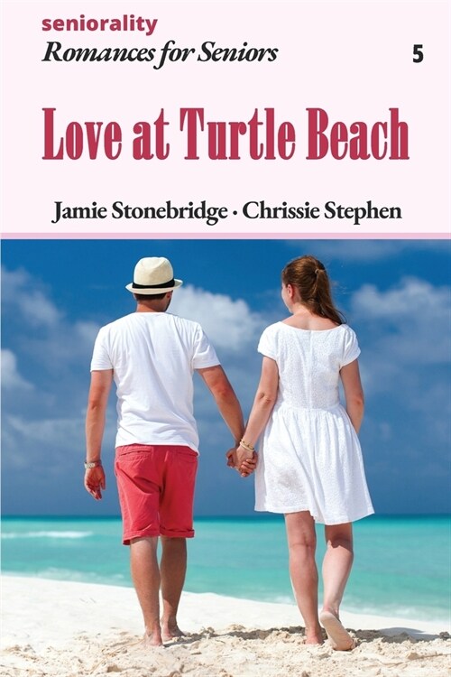 Love at Turtle Beach: A Large Print Light Romance for Seniors (Paperback)