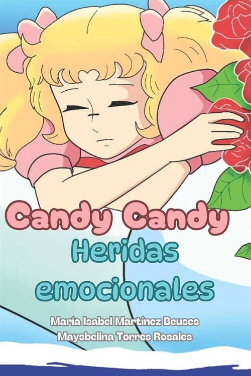 Candy Candy, heridas emocionales (Paperback)