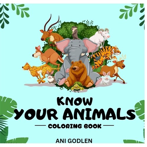 Know your animals coloring book (Paperback)