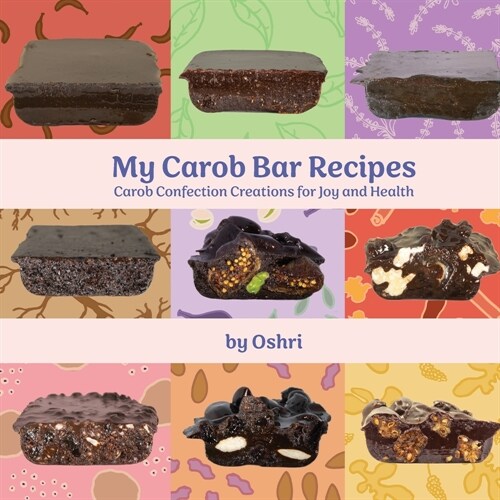 My Carob Bar Recipes (Paperback)