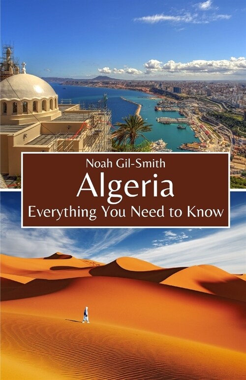 Algeria: Everything You Need to Know (Paperback)