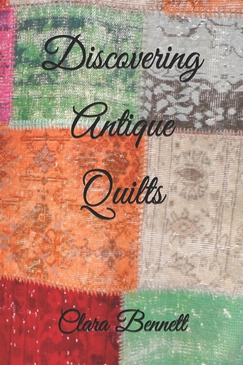 Discovering Antique Quilts (Paperback)