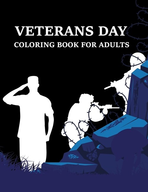 Veterans Day Coloring Book For Adults (Paperback)