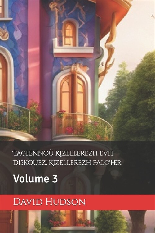 Tachennoù Kizellerezh evit Diskouez: Kizellerezh Falcher: Volume 3 (Paperback)