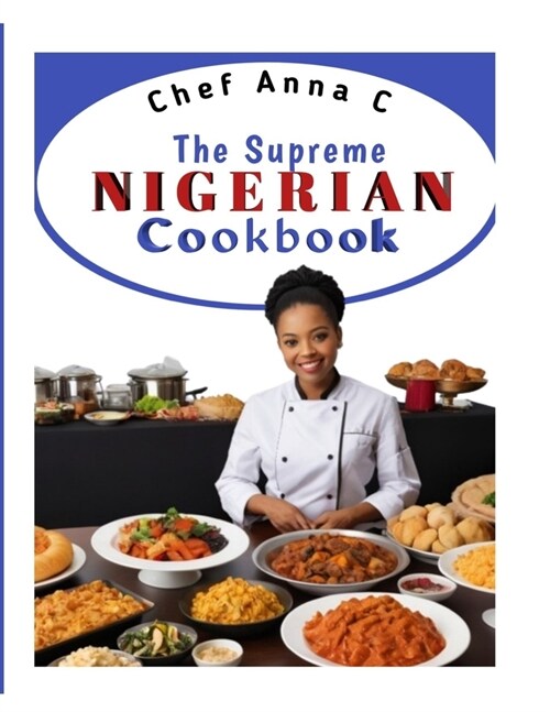 The Supreme Nigerian Cookbook (Paperback)