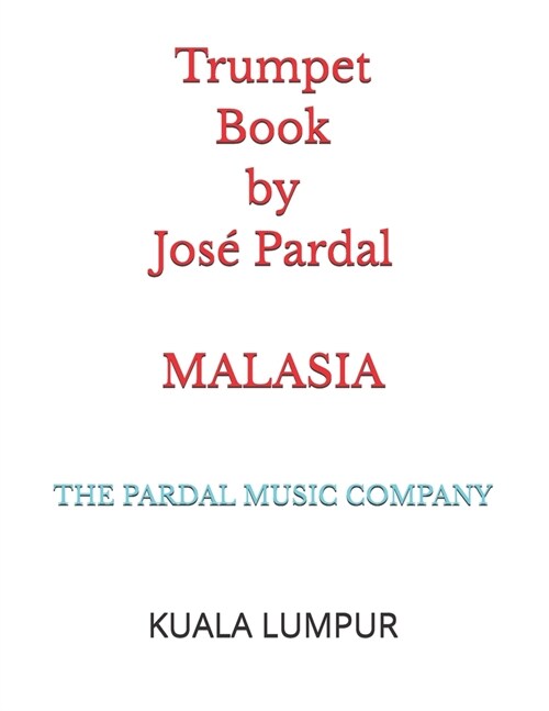 Trumpet Book by Jos?Pardal MALASIA: Kuala Lumpur (Paperback)