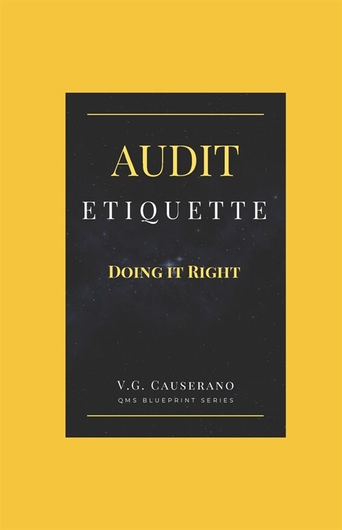 Audit Etiquette: Doing It Right (Paperback)