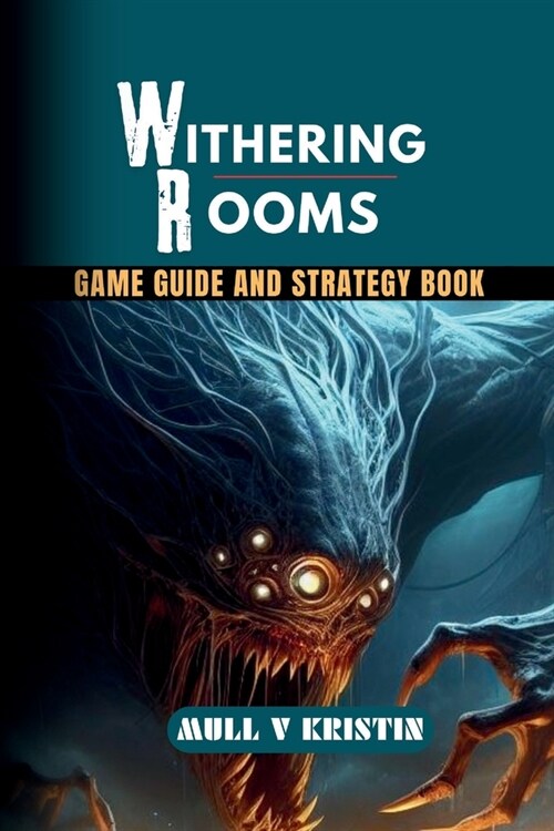 Withering Rooms: Game Guide and Strategy book (Paperback)