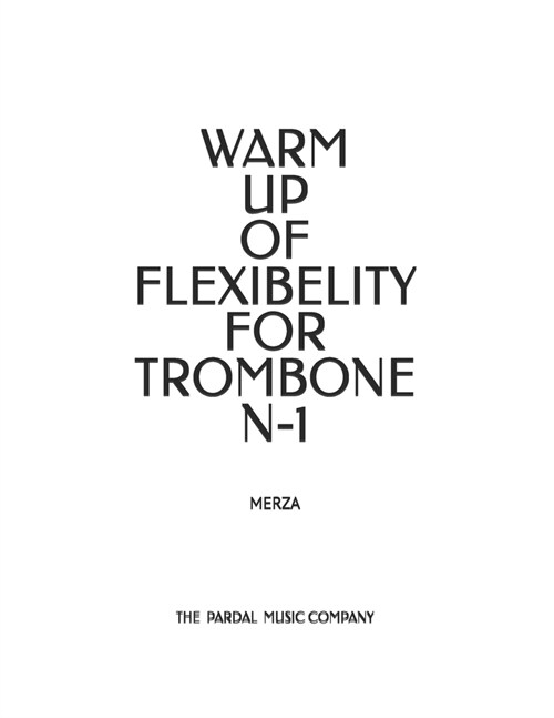 Warm Up of Flexibelity for Trombone N-1: Merza (Paperback)