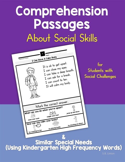 Comprehension Passages About Social Skills: For Students with Social Challenges & Similar Special Needs (Using Kindergarten High Frequency Words) (Paperback)