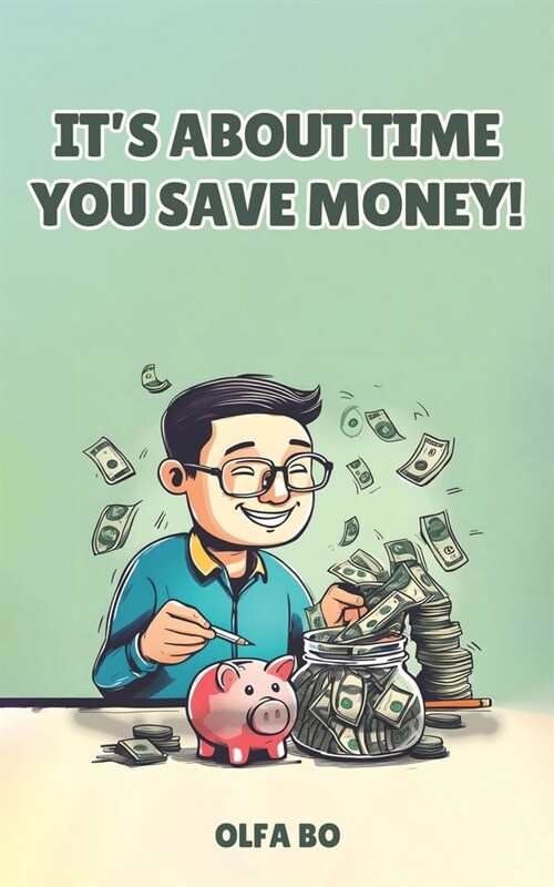 Its About Time You Save Money! (Paperback)