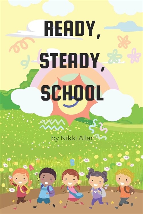 Ready Steady School! (Paperback)