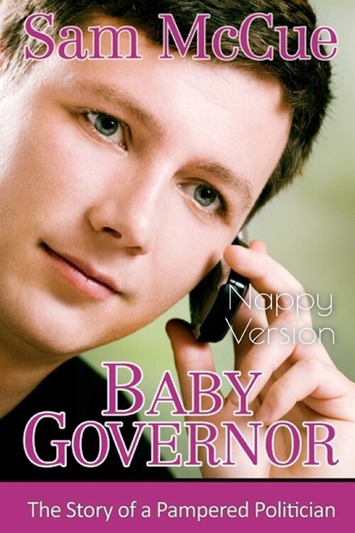 Baby Governor (Nappy Version): An ABDL/Romance story (Paperback)