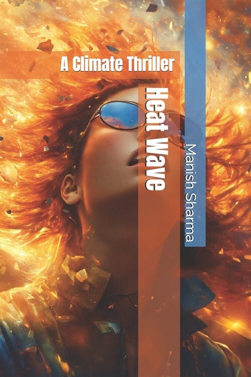 Heat Wave: A Climate Thriller (Paperback)