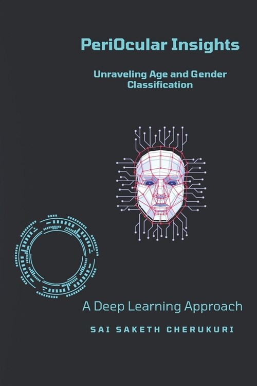 PeriOcular Insights: A deep learning Approach (Paperback)