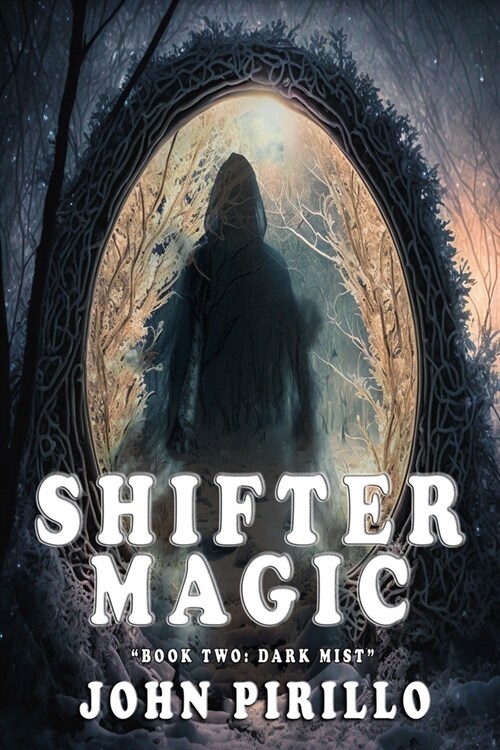 Shifter Magic, Book Two: Dark Mist (Paperback)