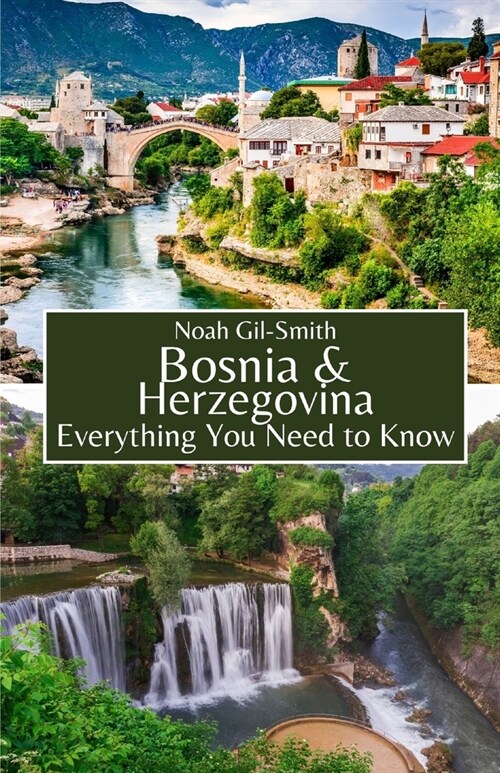 Bosnia and Herzegovina: Everything You Need to Know (Paperback)