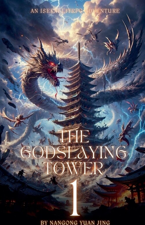 The Godslaying Tower: An Isekai LitRPG Adventure (Paperback)
