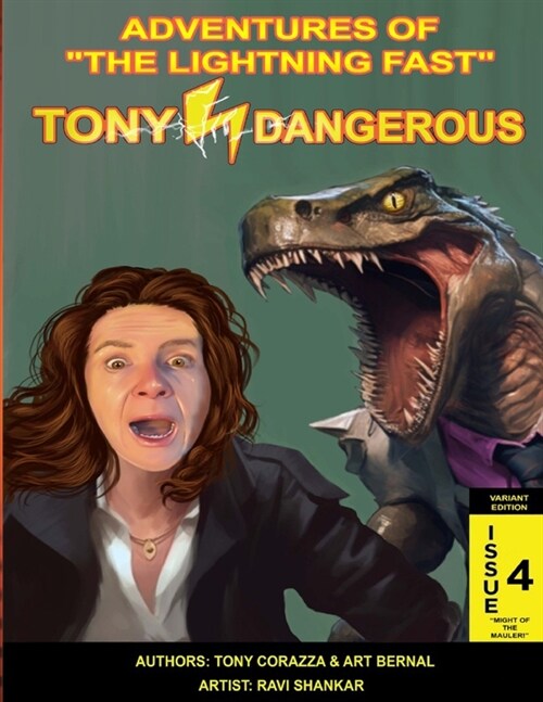 Adventures Of The Lightning Fast Tony Dangerous: Issue 4 The Might Of The Mauler! (Variant Edition) (Paperback)