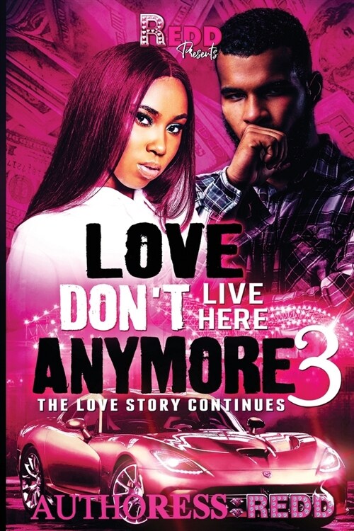 Love Dont Live Here Anymore III: The Love Story Continues (Paperback)