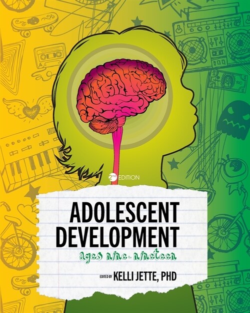 Adolescent Development: Ages Nine to Nineteen (Paperback, 2)