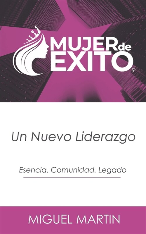 Mujer de Exito: Un Nuevo Liderazgo (Paperback)