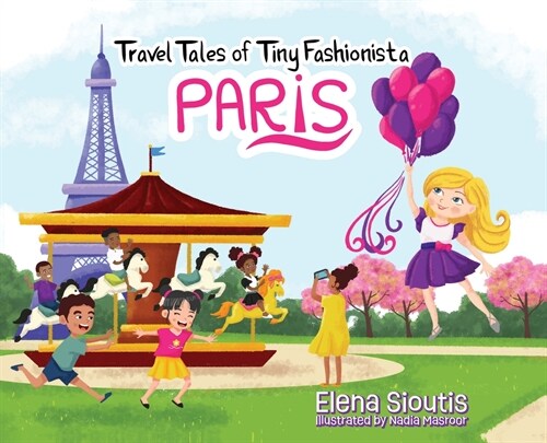 Travel Tales of Tiny Fashionista - Paris (Hardcover)