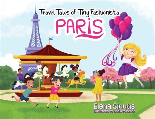 Travel Tales of Tiny Fashionista - Paris (Paperback)