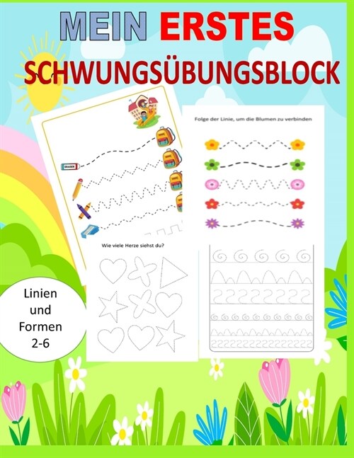 MEIN ERSTES SCHWUNGS?UNGSBLOCK f? Kinder von 2-6 Jahren: ?er 120 ?ungsbl?ter zum Nachzeichnen: zur F?derung der Feinmotorik in der Ergotherapie (Paperback)