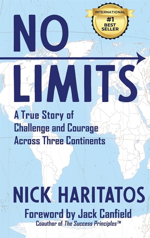 No Limits: A True Story of Challenge and Courage Across Three Continents (Hardcover)
