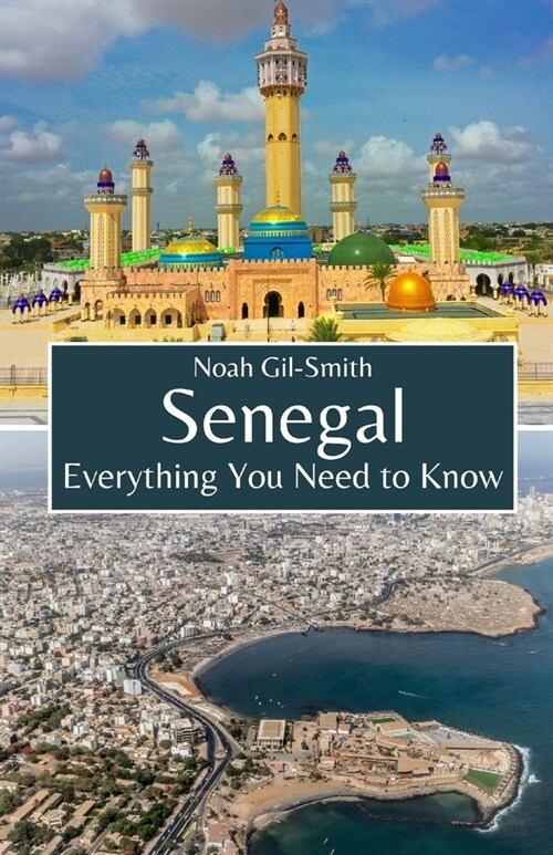 Senegal: Everything You Need to Know (Paperback)