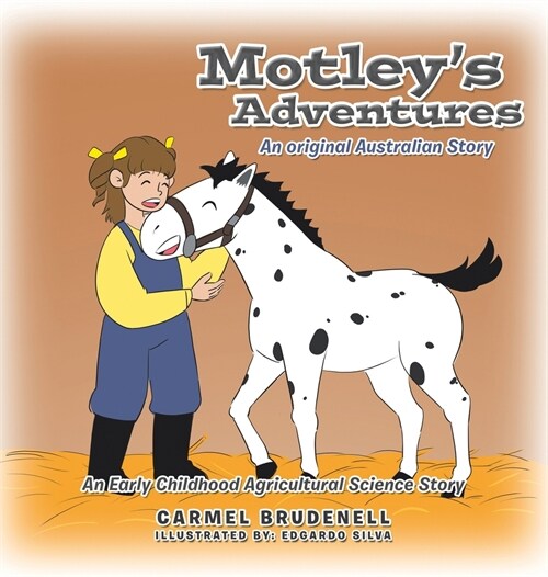 Motleys Adventures: An original Australian Story (Hardcover)