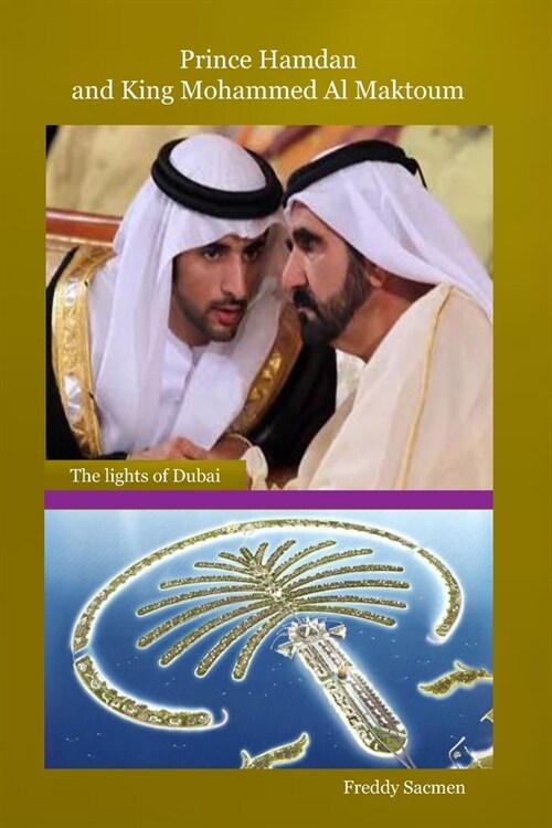 Prince Hamdane et Roi Mohammed Al Maktoum: Les Lumi?es de Duba? (Paperback)