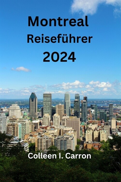 Montreal Reisef?rer 2024 (Paperback)