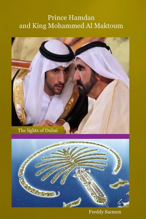 Prince Hamdan And King Mohammed Al Maktoum: The Lights of Dubai (Paperback)