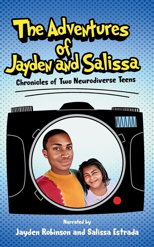 The Adventures of Jayden and Salissa: Chronicles of Two Neurodiverse Teens (Paperback)