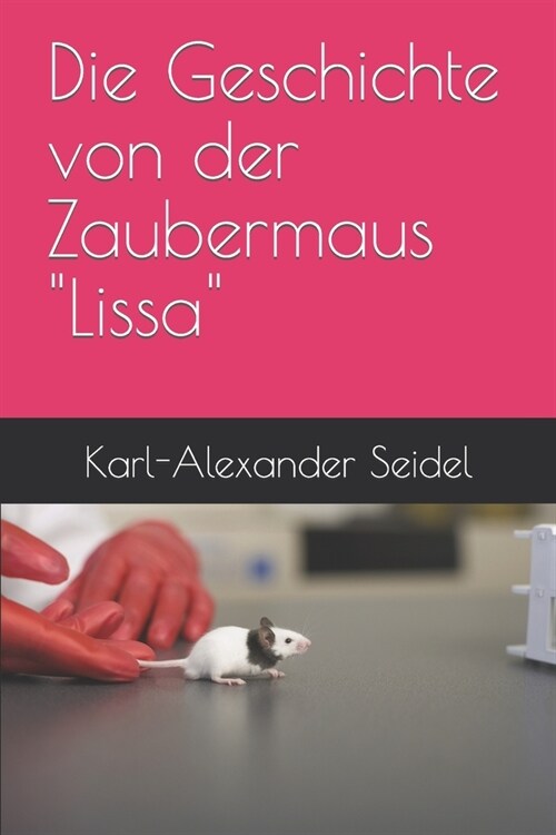 Die Geschichte von der Zaubermaus Lissa (Paperback)