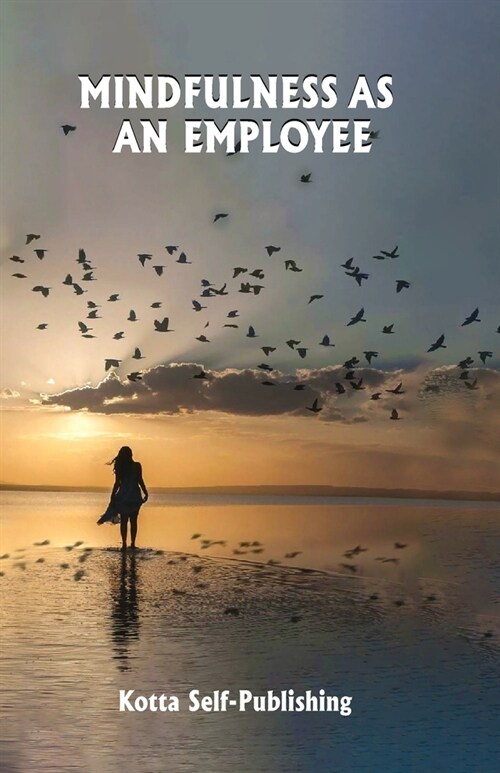 Mindfulness as an Employee (Paperback)
