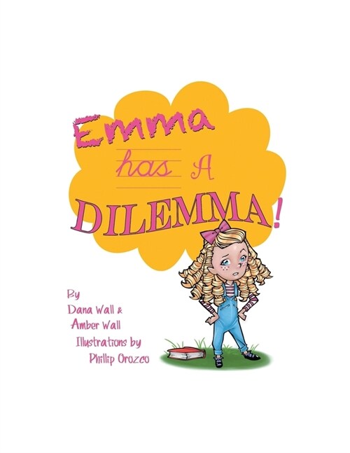 Emma Has a Dilemma (Paperback)